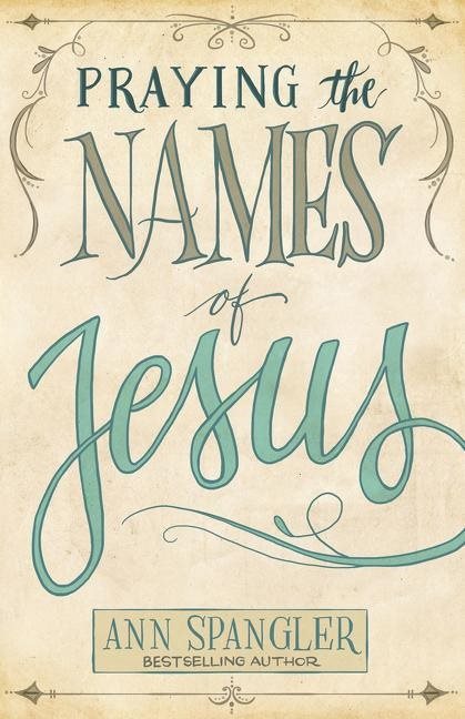 Praying the names of jesus