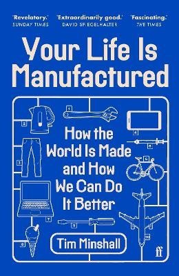 Your Life Is Manufactured