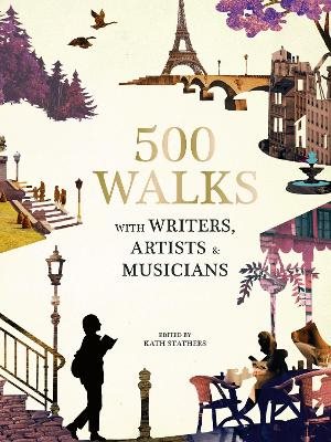 500 Walks With Writers, Artists And Musicians