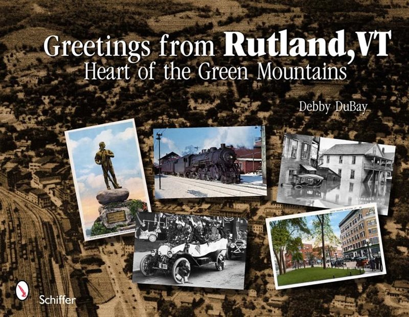 Greetings From Rutland, Vt : Heart of the Green Mountains