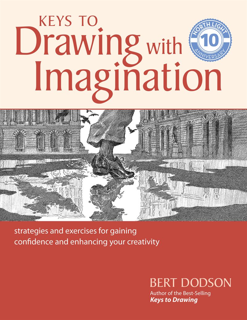 Keys to drawing with imagination - strategies and exercises for gaining con