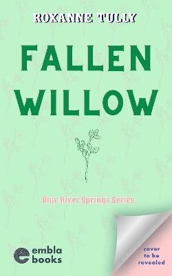 Fallen Willow