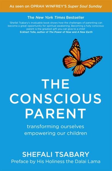 Conscious parent - transforming ourselves, empowering our children