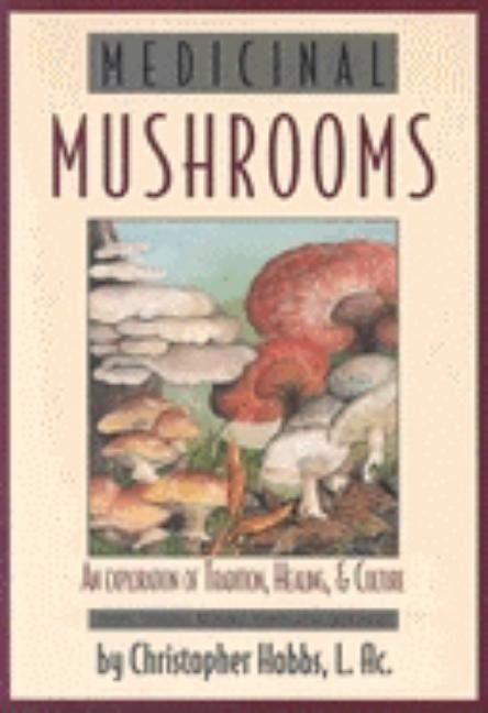 Medicinal Mushrooms (Reissue)