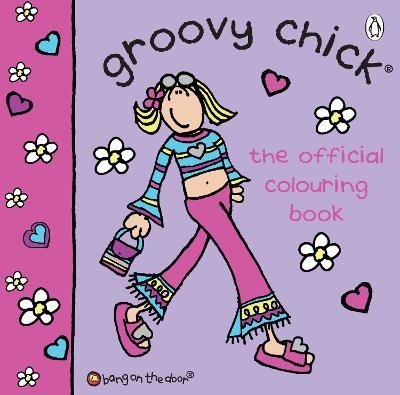 Groovy Chick: The Official Colouring Book