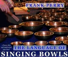 Language of singing bowls - choose, play and understand your bowl