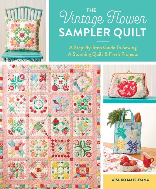 The Vintage Flower Sampler Quilt
