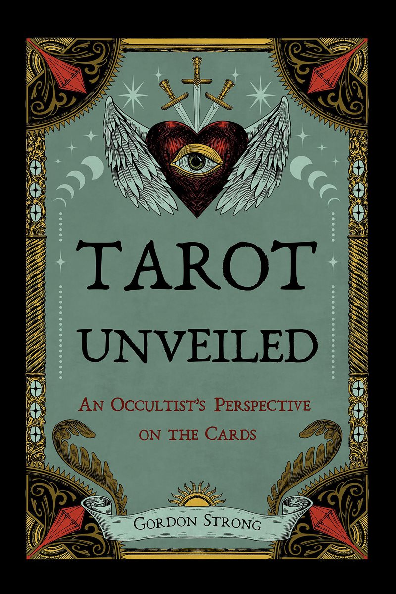 Tarot Unveiled: An Occultist
