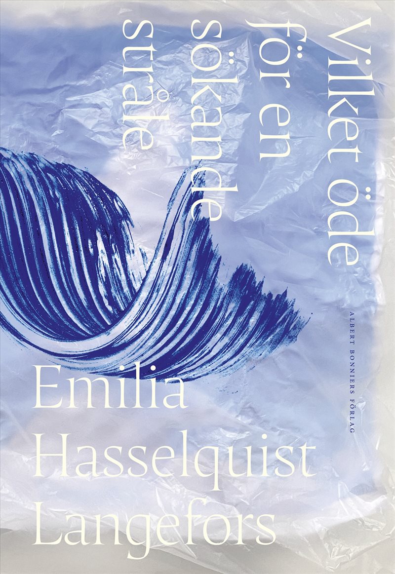 Vilket öde för en sökande stråle