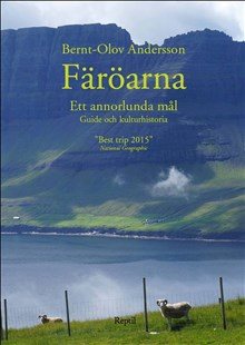 Färöarna - ett annorlunda mål : guide och kulturhistoria 