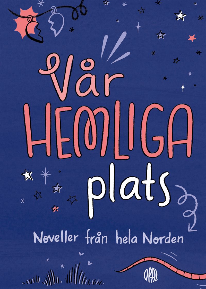 Vår hemliga plats : noveller från hela Norden