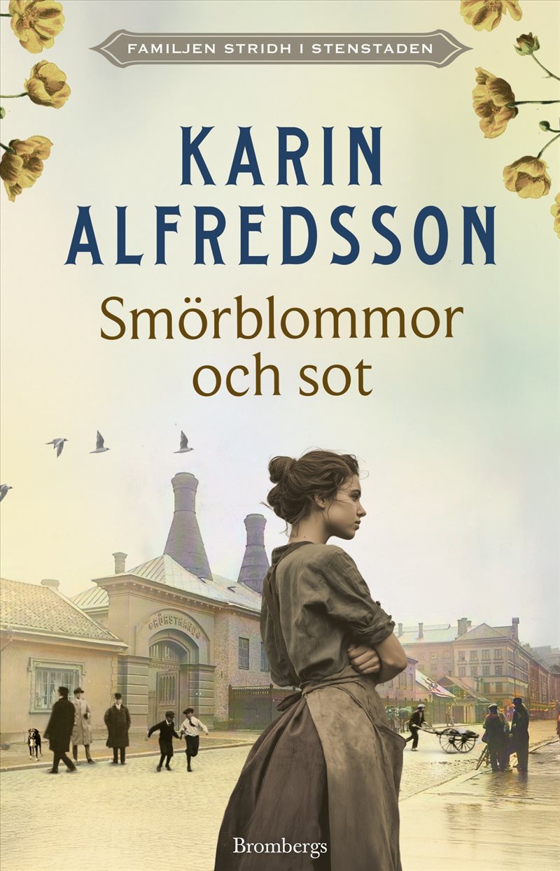 Smörblommor och sot : Familjen Stridh i stenstaden