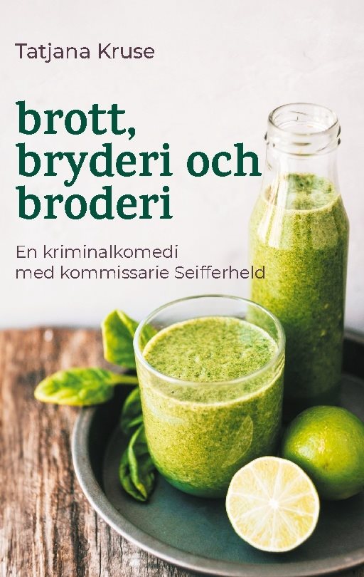 Brott, bryderi och broderi : med kommissarie Seifferheld