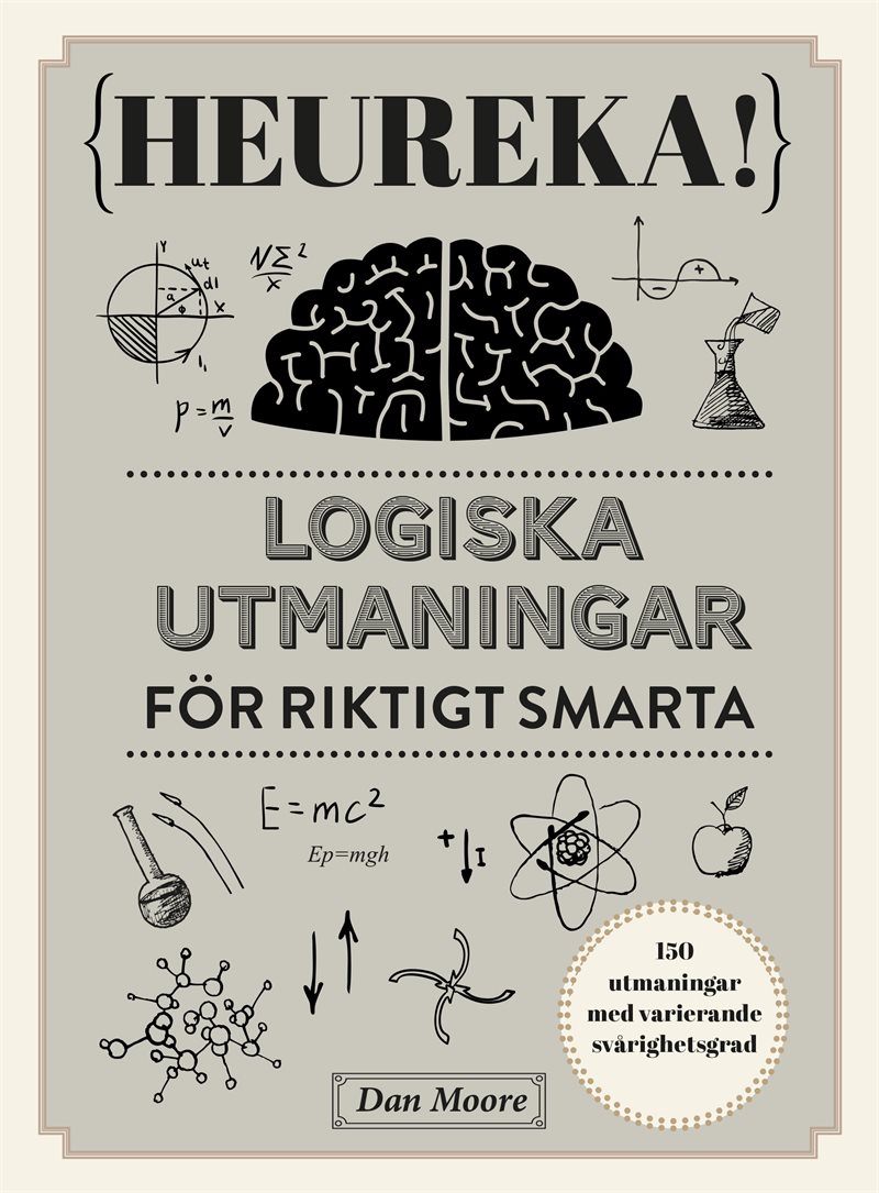 Heureka : logiska utmaningar för riktigt smarta