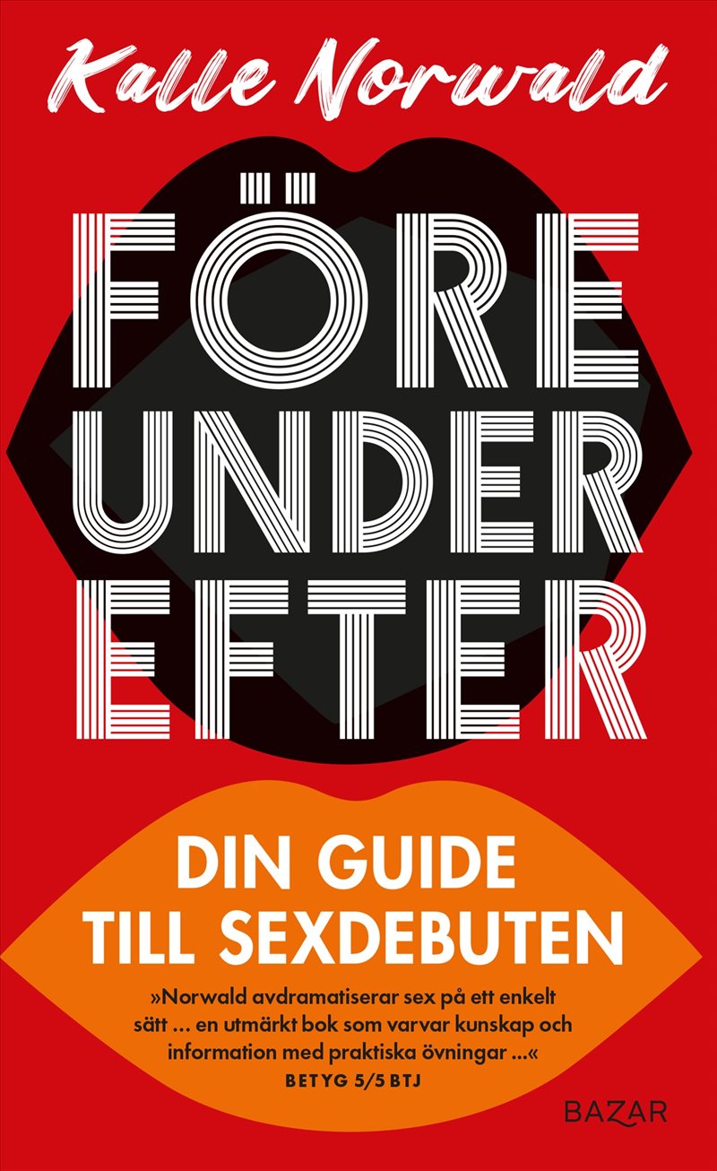 Före under efter : Din guide till sexdebuten