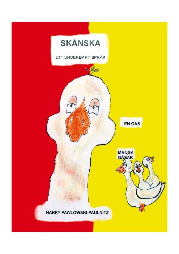 Skånska - ett underbart språk : Skånska för Dig