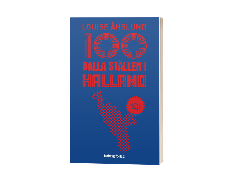 100 balla ställen i Halland