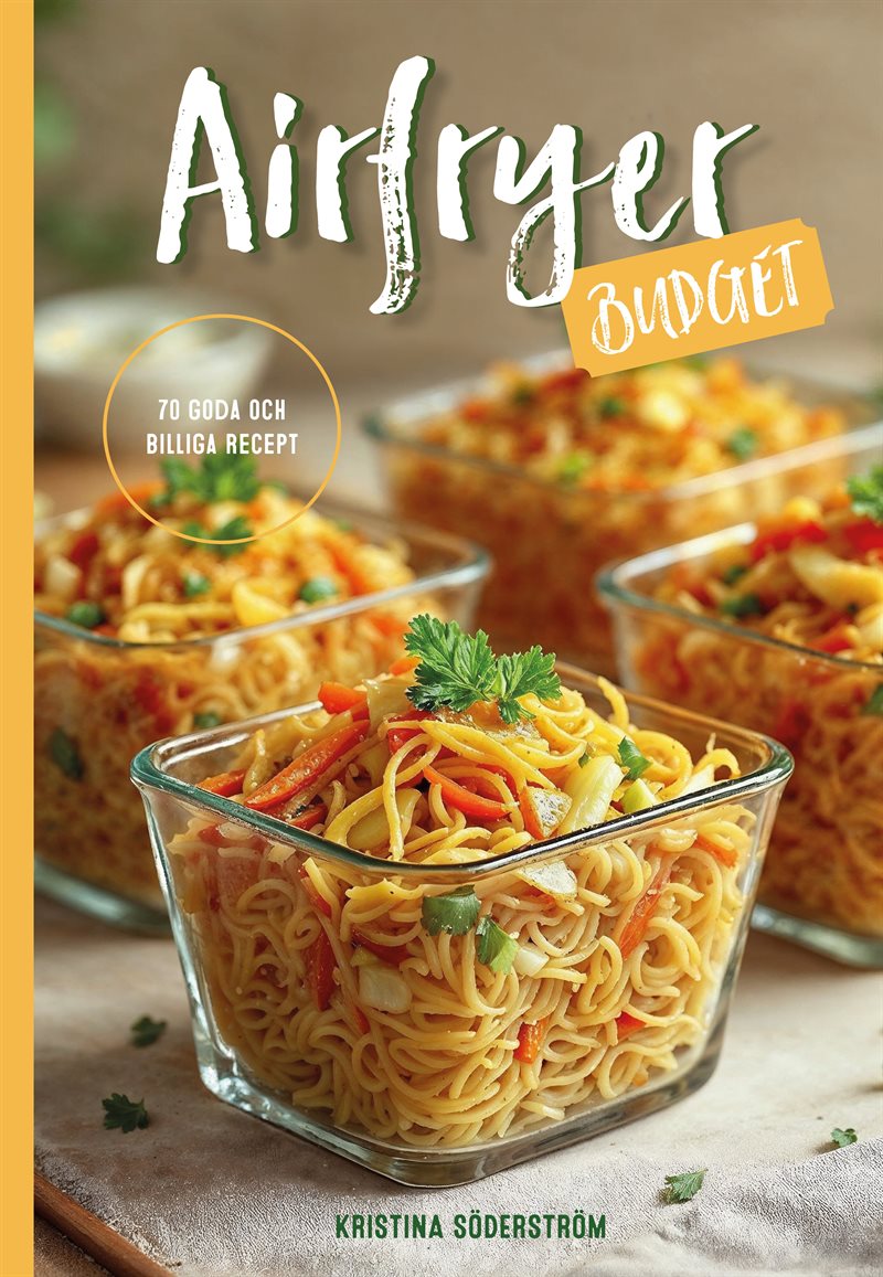 Airfryer budget - 70 goda och billiga recept