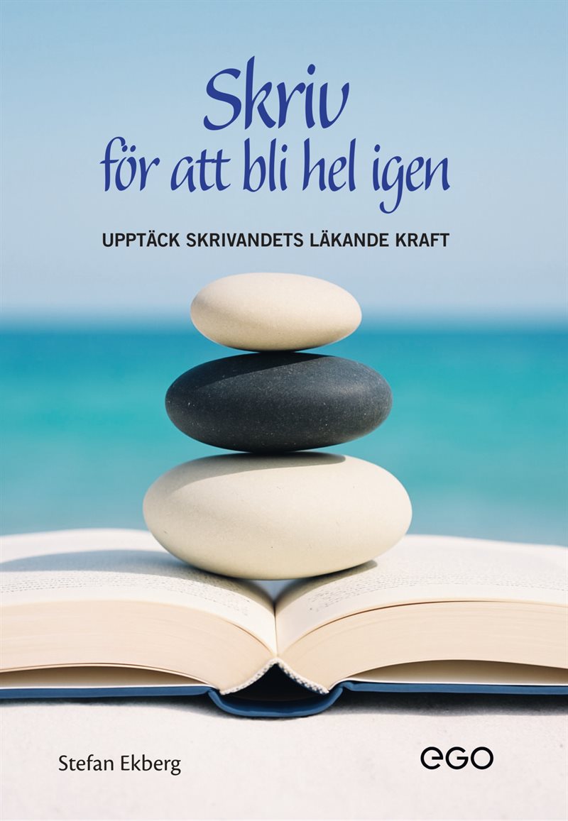 Skriv för att bli hel igen - upptäck skrivandets läkande kraft