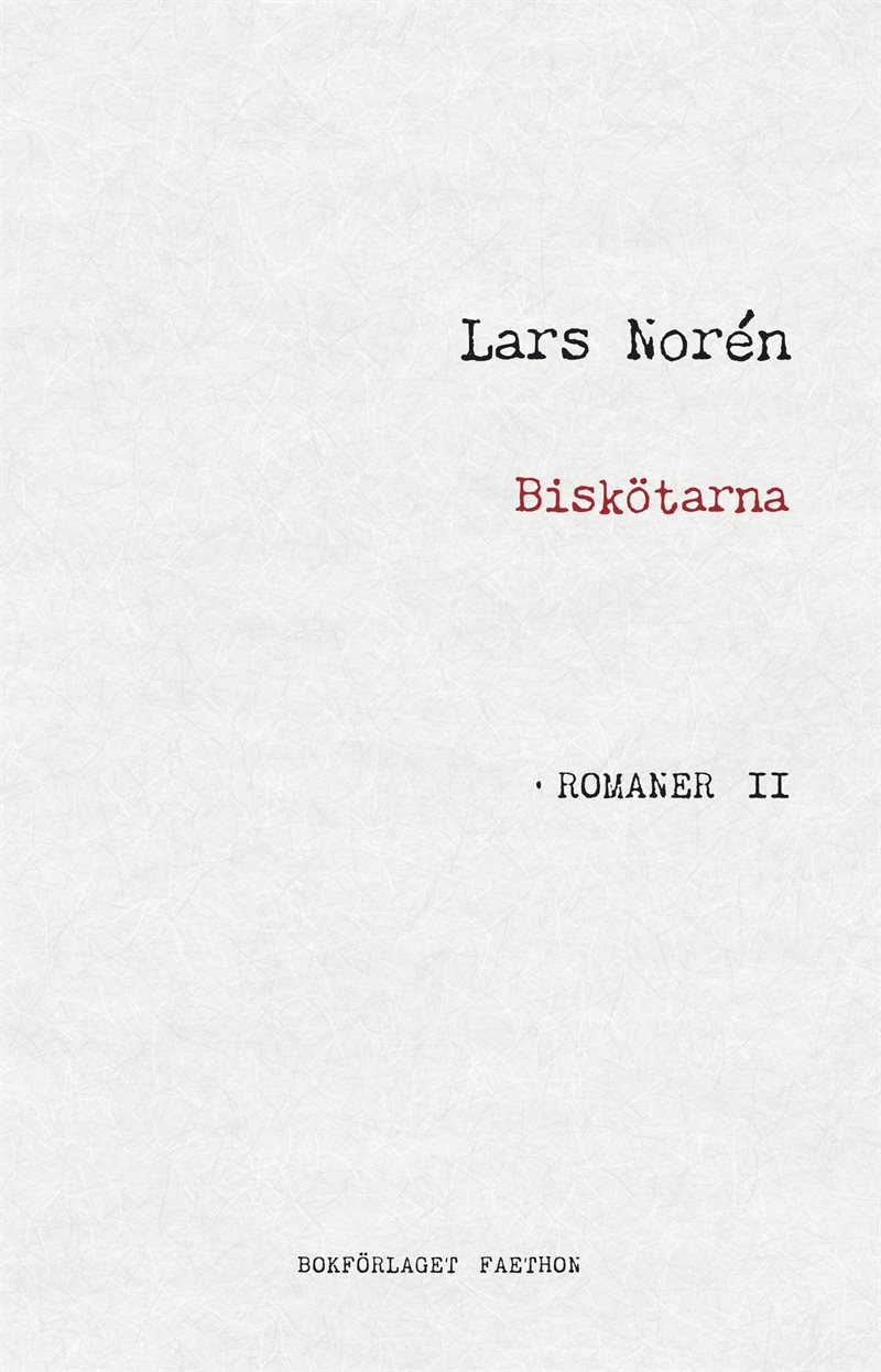 Biskötarna. Romaner II