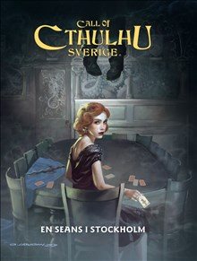 Call of Cthulhu Sverige. En seans i Stockholm