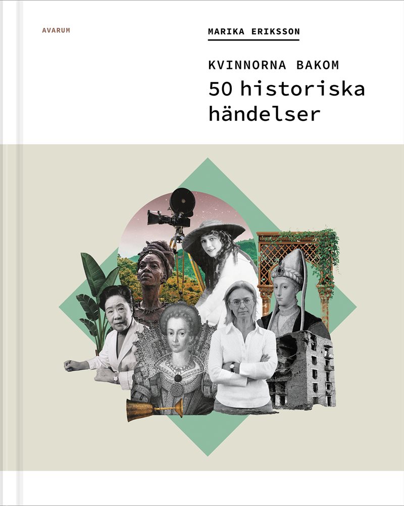 Kvinnorna bakom 50 historiska händelser