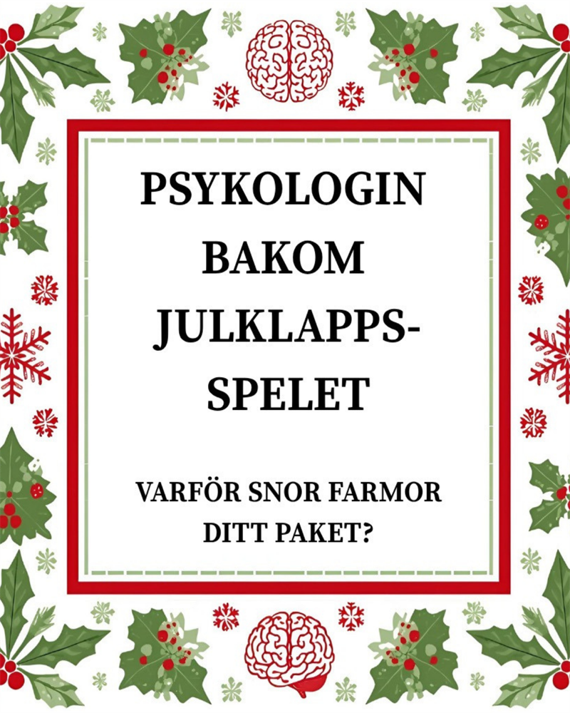 Psykologin bakom julklappsspelet  : varför farmor snor ditt paket