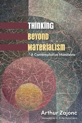 Thinking Beyond Materialism