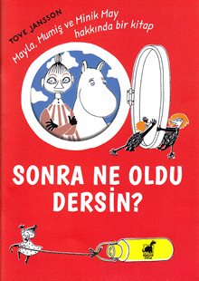 Hur gick det sen? Boken om Mumintrollet, Mymlan och Lilla My (Turkiska)