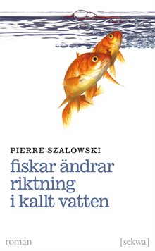 Fiskar ändrar riktning i kallt vatten